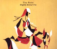 Album cover for Brightly Painted One by Tiny Ruins