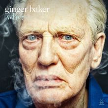 Album cover for Why? by Ginger Baker