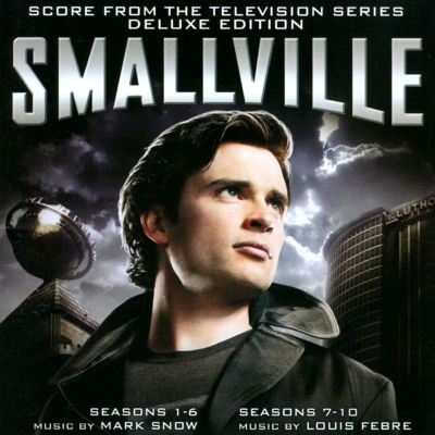 Smallville [Score from the Television Series]