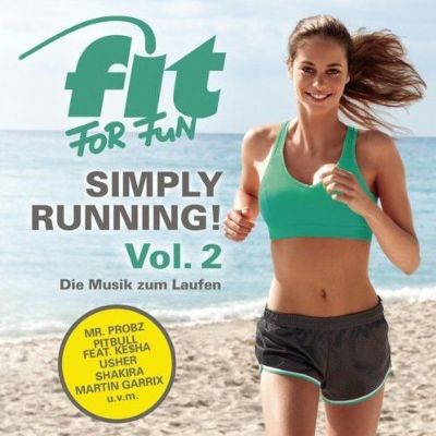 Fit for Fun: Simply Running! Die Musik zum Laufen, Vol. 2