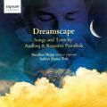 Dreamscape: Songs and Trios by Andrzej & Roxanna Panufnik
