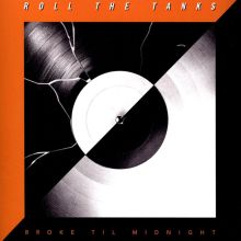 Album cover for Broke 'til Midnight by Roll the Tanks