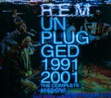 Album cover for Unplugged 1991/2001: Complete Sessions by R.E.M.