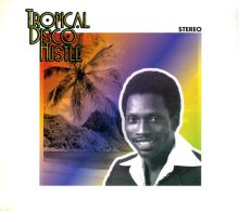 Album cover for Tropical Disco Hustle by Various Artists