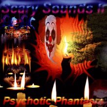 Scary Sounds, Vol. 2: Psychotic Phantasm