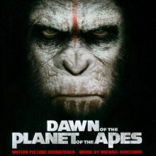 Dawn of the Planet of the Apes [Original Motion Picture Soundtrack]