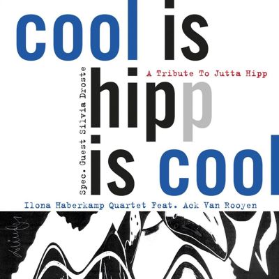 Cool Is Hipp Is Cool: A Tribute to Jutta Hipp
