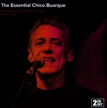 The Essential Chico Buarque: Live at Vivo Rio in Rio De Janeiro