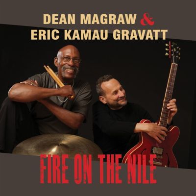 Fire on the Nile by Eric Kamau Grávátt · Dean Magraw