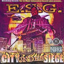 E.S.G.: City Under Siege Tracks & Reviews | AllMusic
