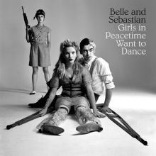Album cover for Girls in Peacetime Want to Dance by Belle and Sebastian