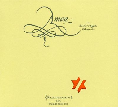 Amon: The Book Of Angels, Vol. 24: Klezmerson Plays Masada Book Two