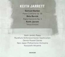 Barber: Piano Concerto; Bartók: Piano Concerto No. 3; Keith Jarrett: Tokyo Encore