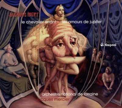 Jacques Ibert: Le Chevalier Errant; Les Amours de Jupiter