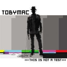 Album cover for This Is Not a Test by TobyMac