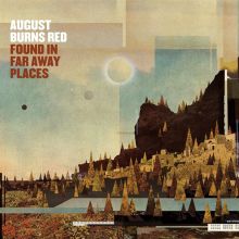 Album cover for Found in Far Away Places by August Burns Red