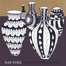 Album cover for Whine of the Mystic by Nap Eyes