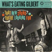 Album cover for That New Sound You're Looking For by What's Eating Gilbert