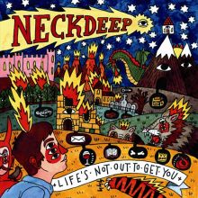 Album cover for Life's Not Out to Get You by Neck Deep