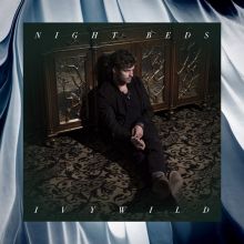 Album cover for Ivywild by Night Beds