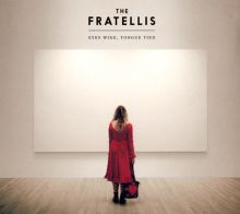 Album cover for Eyes Wide, Tongue Tied [Bonus Tracks] by The Fratellis