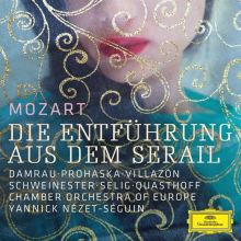 Album cover for Mozart: Die Entführung aus dem Serail by Diana Damrau / Anna Prohaska / Rolando Villazón / Yannick Nézet-Séguin