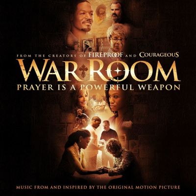 War Room [Music from and Inspired by the Original Motion Picture ]