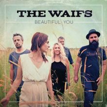 Album cover for Beautiful You by The Waifs