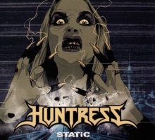 Album cover for Static by Huntress
