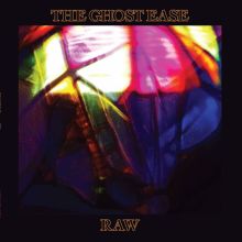 Album cover for Raw by The Ghost Ease