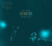Album cover for The New Cool by Nathan East / Bob James