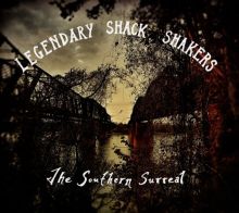 Album cover for The Southern Surreal [Bonus Tracks] by The Legendary Shack Shakers