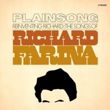 Album cover for Reinventing Richard: The Songs of Richard Fariña by Plainsong