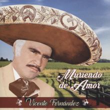 Vicente Fernández — Biography, Discography, Albums & Expert