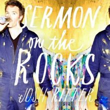 Album cover for Sermon on the Rocks by Josh Ritter