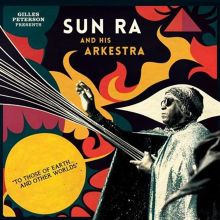 Album cover for To Those of Earth... And Other Worlds by Sun Ra & His Arkestra