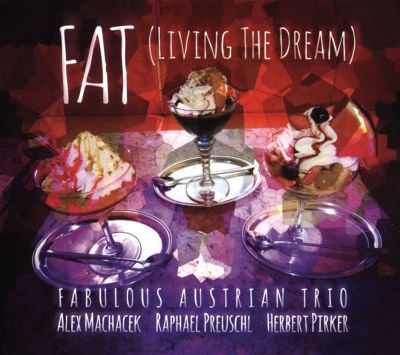 Fat: Living the Dream