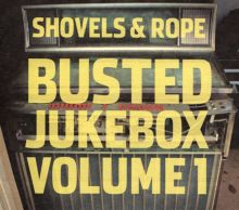 Album cover for Busted Jukebox, Vol. 1 by Shovels & Rope