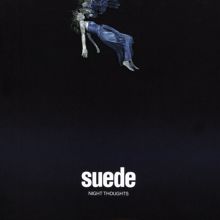 Album cover for Night Thoughts by Suede