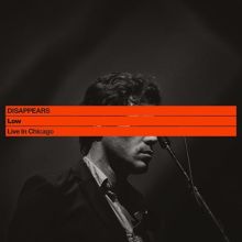 Album cover for Low: Live in Chicago by Disappears