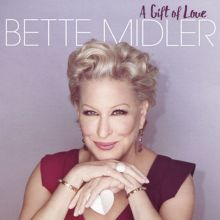 Album cover for A Gift of Love by Bette Midler