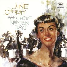 June Christy Recalls Those Kenton Days