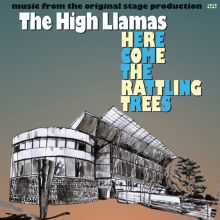 Album cover for Here Come the Rattling Trees by The High Llamas