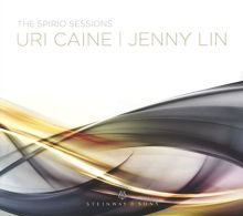 Album cover for The Spirio Sessions by Uri Caine / Jenny Lin