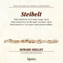 Album cover for The Classical Piano Concerto: Steibelt - Piano Concertos Nos. 3 "L'orage," 5 "À la chasse" & 7 "Grand concerto militaire" by Howard Shelley / Ulster Orchestra