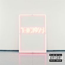 Album cover for I Like It When You Sleep, For You Are So Beautiful Yet So Unaware of It by The 1975