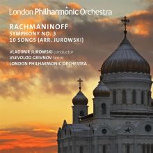 Album cover for Rachmaninoff: Symphony No. 3; 10 Songs (Arr. Jurowski) by Vladimir Jurowski / Vsevolod Grivnov / London Philharmonic Orchestra
