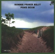 Album cover for Pond Scum by Bonnie "Prince" Billy