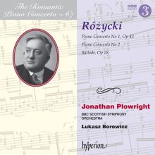 Album cover for The Romantic Piano Concerto, Vol. 67: Rózycki by Jonathan Plowright / Łukasz Borowicz / BBC Scottish Symphony Orchestra