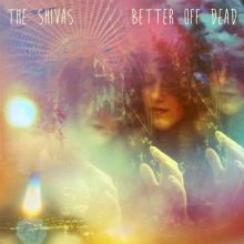 Album cover for Better Off Dead by The Shivas